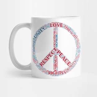 Peace, Love and Respect! Mug